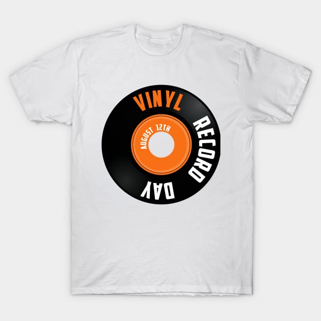 Vinyl Record Day , August 12th T-Shirt by Fersan